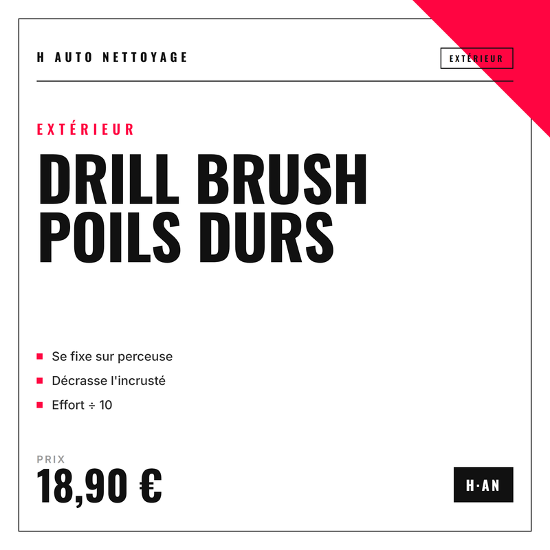 DRILL BRUSH POILS DURS — H AUTO NETTOYAGE