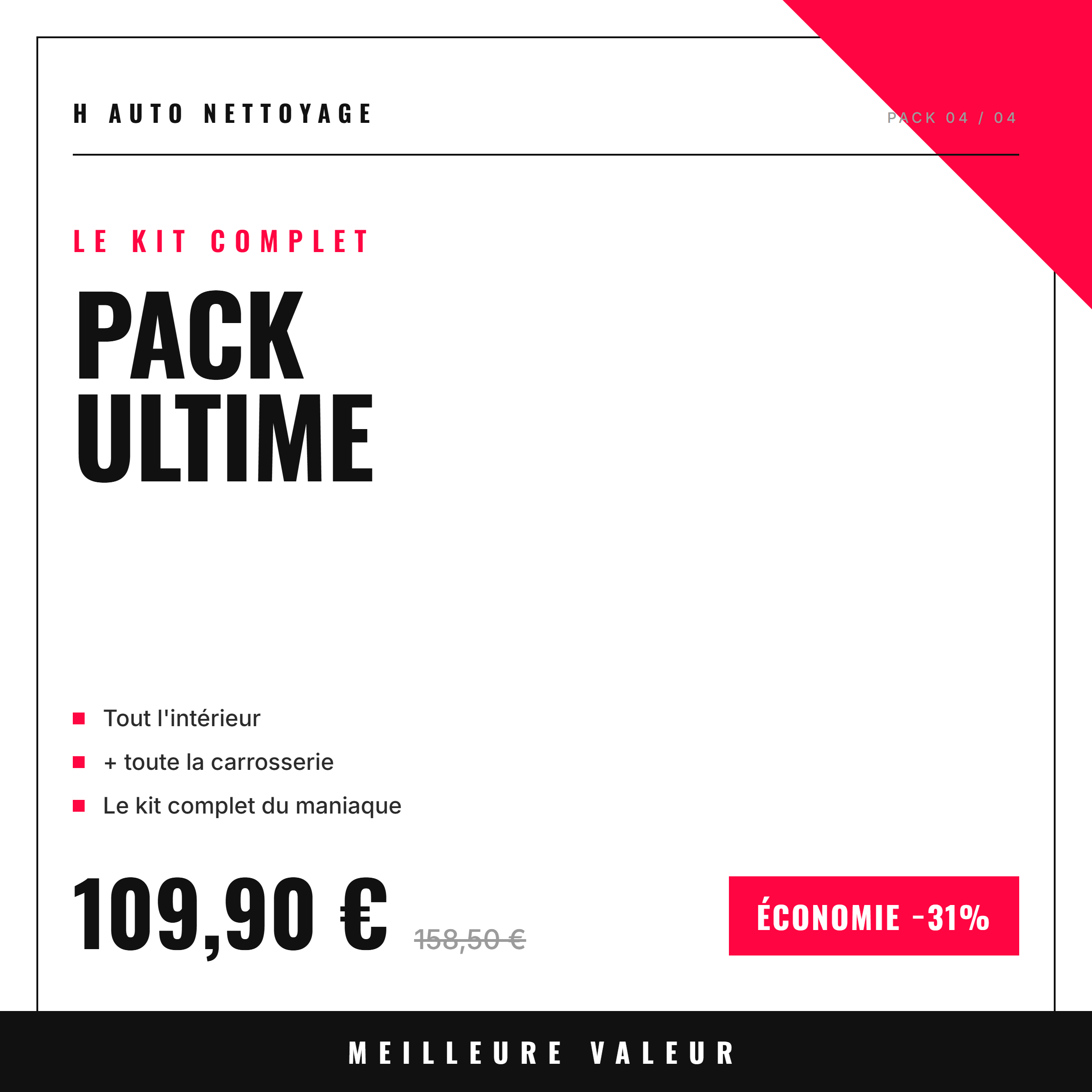 Pack Ultime – kit complet intérieur + extérieur